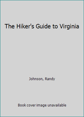 The Hiker's Guide to Virginia 1560441097 Book Cover