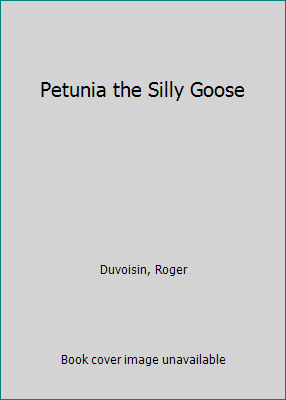 Petunia the Silly Goose 0517078848 Book Cover