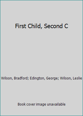 First Child, Second C 082171144X Book Cover