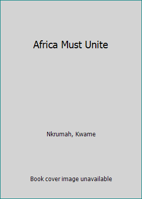 Africa Must Unite 0717802957 Book Cover
