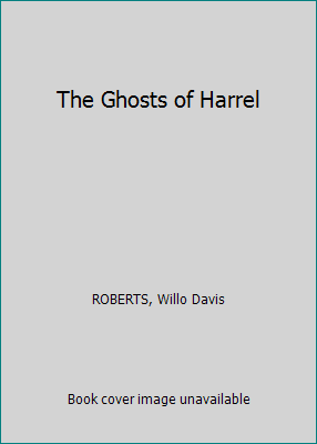 The Ghosts of Harrel B000GZABI0 Book Cover