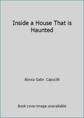 Inside a House That is Haunted 1448795192 Book Cover