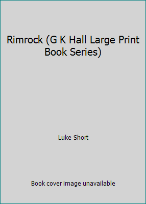Rimrock (G K Hall Large Print Book Series) [Large Print] 0783814658 Book Cover