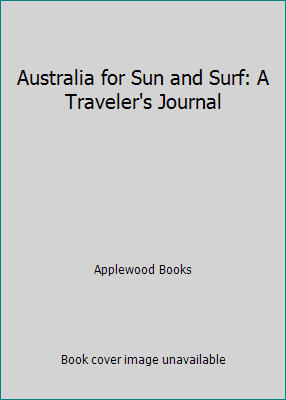 Australia for Sun and Surf: A Traveler's Journal 1516263510 Book Cover