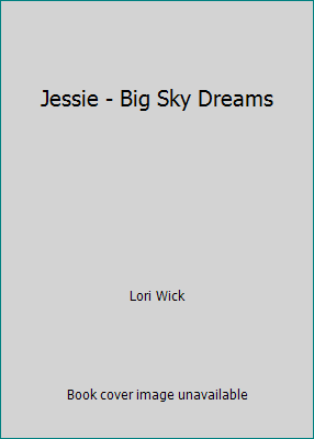Jessie - Big Sky Dreams 1607512726 Book Cover