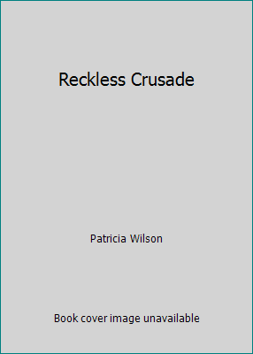 Reckless Crusade 037315299X Book Cover