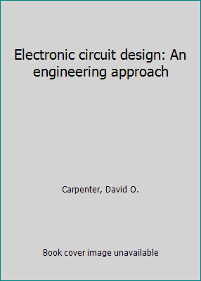 Electronic circuit design: An engineering approach 080537860X Book Cover