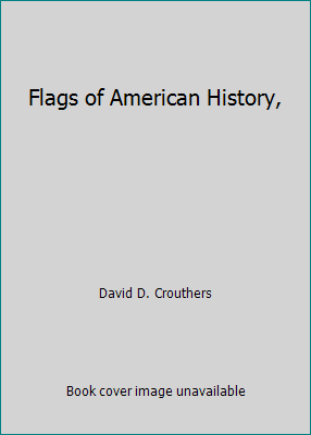 Flags of American History, 0843739657 Book Cover