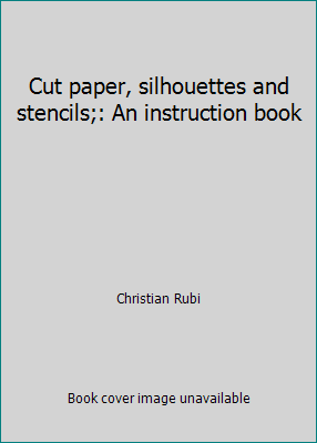 Cut paper, silhouettes and stencils;: An instru... 0718207939 Book Cover