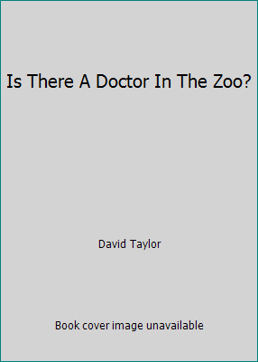 Is There A Doctor In The Zoo? B003ZDXSQW Book Cover