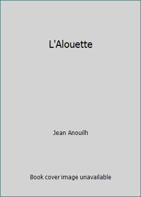L'Alouette B004PB5IN4 Book Cover
