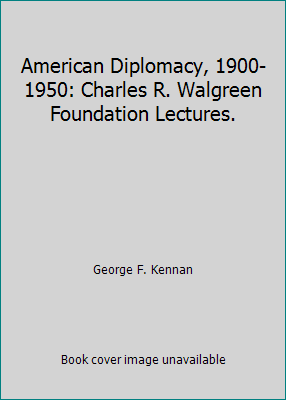 American Diplomacy, 1900-1950: Charles R. Walgr... B00AI2FLMM Book Cover