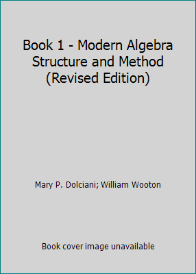 Book 1 - Modern Algebra Structure and Method (R... 0395145074 Book Cover