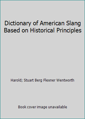 Dictionary of American Slang Based on Historica... B000P3G9JI Book Cover