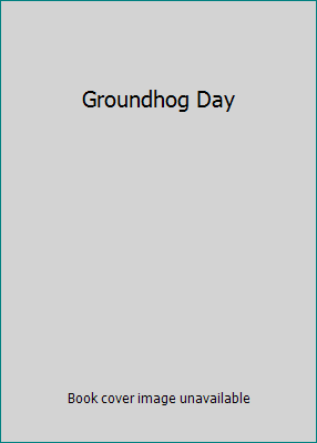 Groundhog Day 142488487X Book Cover