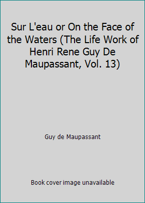 Sur L'eau or On the Face of the Waters (The Lif... B001FPTEME Book Cover