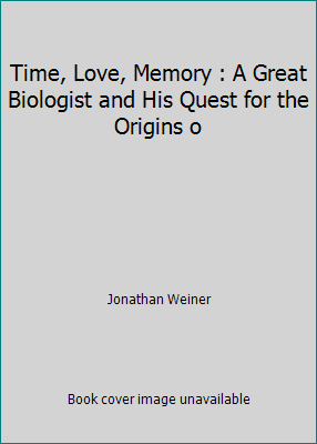 Time, Love, Memory : A Great Biologist and His ... B002E8LQ4U Book Cover