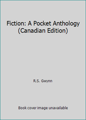 Fiction: A Pocket Anthology (Canadian Edition) 0321427971 Book Cover