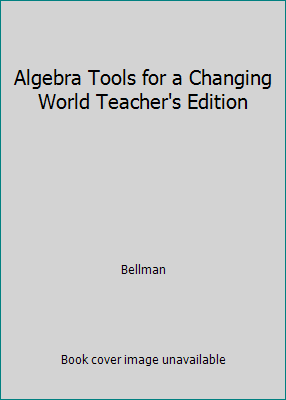 Algebra Tools for a Changing World Teacher's Ed... 0130501824 Book Cover