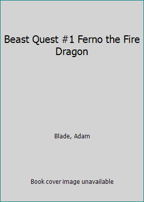 Beast Quest #1 Ferno the Fire Dragon 0545094321 Book Cover