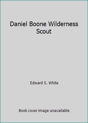 Daniel Boone Wilderness Scout B002JBWH4K Book Cover