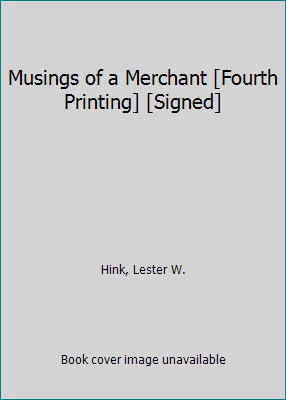 Musings of a Merchant [Fourth Printing] [Signed] B00CK12TGA Book Cover