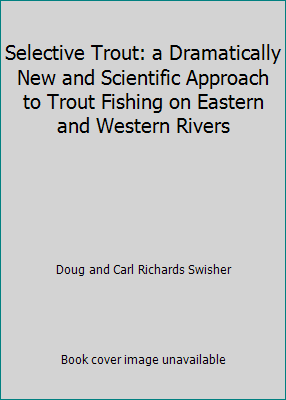 Selective Trout: a Dramatically New and Scienti... B000WI6C84 Book Cover