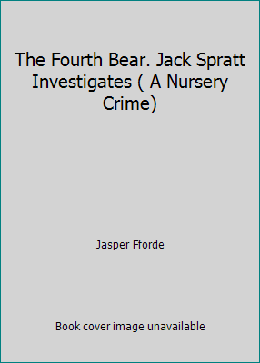 The Fourth Bear. Jack Spratt Investigates ( A N... 0739481398 Book Cover