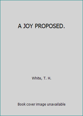 A JOY PROPOSED. 0820306371 Book Cover