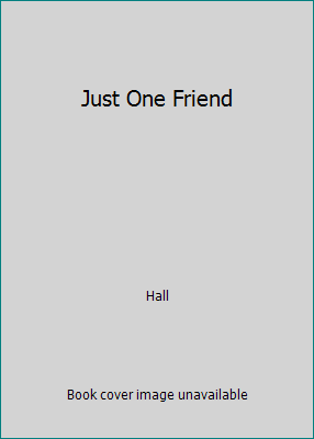 Just One Friend 0020433115 Book Cover