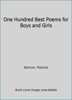 One Hundred Best Poems for Boys and Girls 0848600002 Book Cover