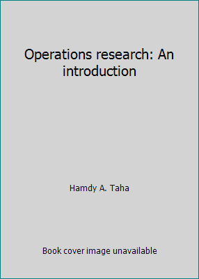 Operations research: An introduction 0024189405 Book Cover