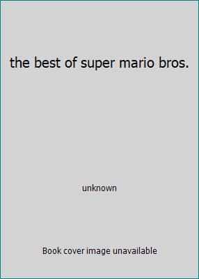 the best of super mario bros. B00CA5GZSY Book Cover