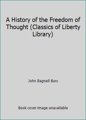 A History of the Freedom of Thought (Classics o... B00K5YNO68 Book Cover