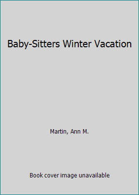 Baby-Sitters Winter Vacation 0590424998 Book Cover