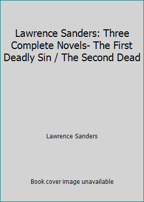 Lawrence Sanders: Three Complete Novels- The Fi... B008WFJ47K Book Cover