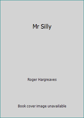 Mr Silly 072142256X Book Cover