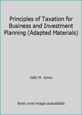 Principles of Taxation for Business and Investm... 0697795438 Book Cover