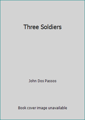 Three Soldiers 1537021362 Book Cover