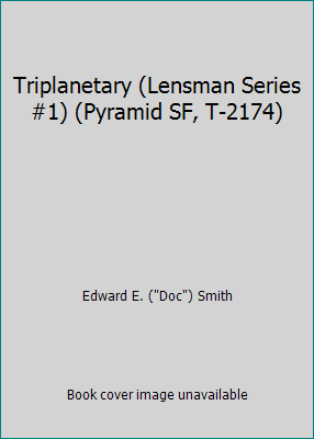 Triplanetary (Lensman Series #1) (Pyramid SF, T... B004KPP91G Book Cover