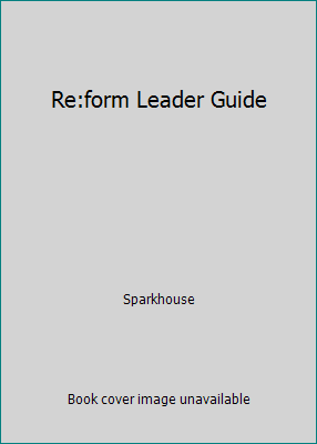 Re:form Leader Guide 1451401183 Book Cover