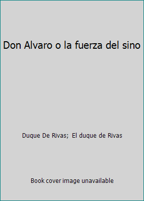 Don Alvaro o la fuerza del sino [Spanish] 8448109554 Book Cover