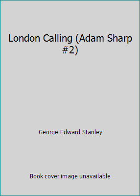 London Calling (Adam Sharp #2) 0439683521 Book Cover