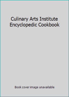 Culinary Arts Institute Encyclopedic Cookbook B000P70KTO Book Cover