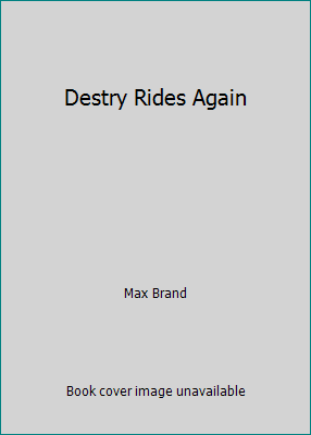 Destry Rides Again B00GBF1KIO Book Cover