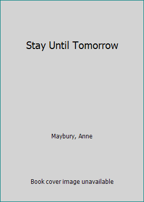 Stay Until Tomorrow [Large Print] 089621642X Book Cover