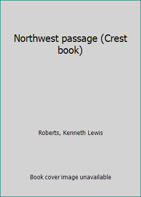 Northwest passage (Crest book) B0007FSY6K Book Cover