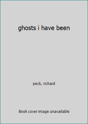 ghosts i have been B005LE4HP4 Book Cover