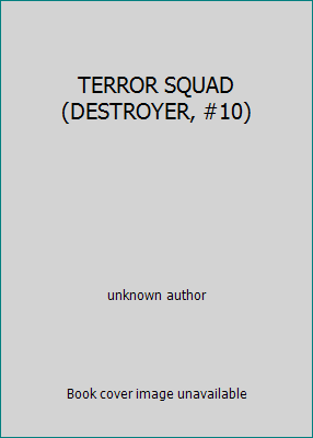 TERROR SQUAD (DESTROYER, #10) B000HQXWX4 Book Cover