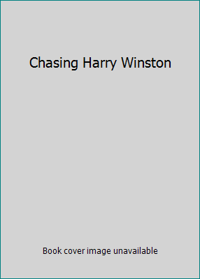 Chasing Harry Winston 0007268602 Book Cover